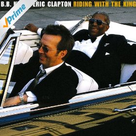 BB King and Eric Clapton - Riding with the King