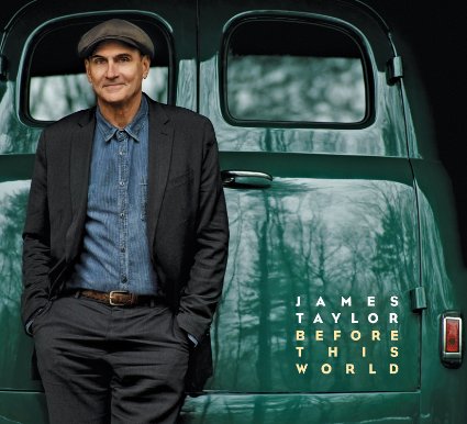 James Taylor - Before This World