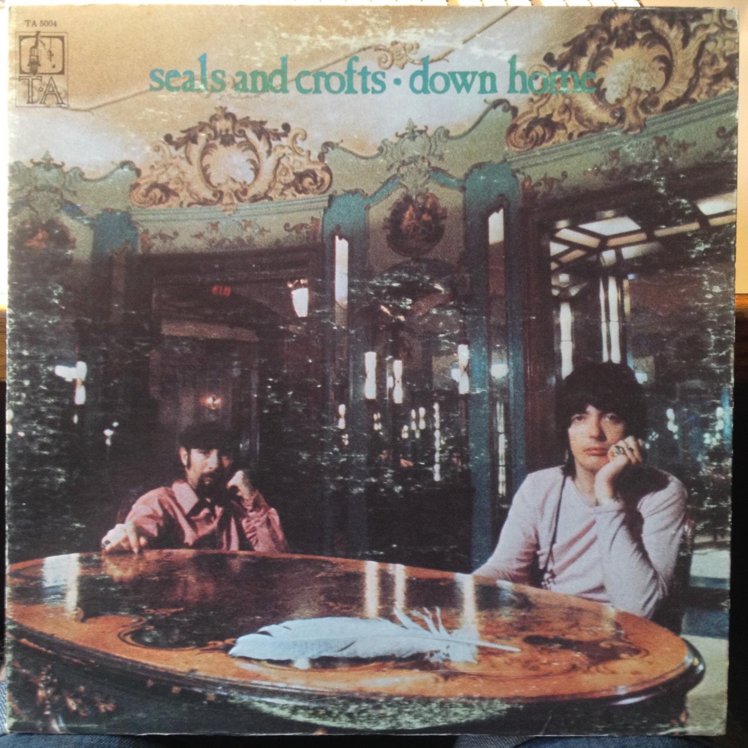 Seals & Crofts - Down Home