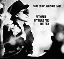 Yoko Ono - Between My Head and the Sky